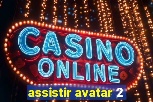 assistir avatar 2